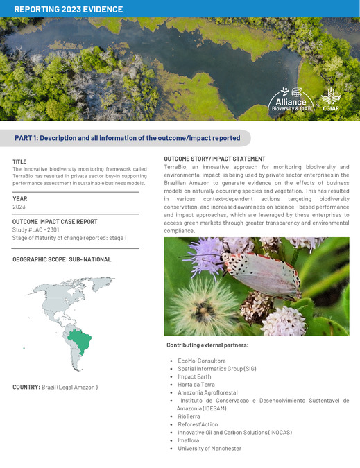 The innovative biodiversity monitoring framework called TerraBio has resulted in private sector buy-in supporting performance assessment in sustainable business models.