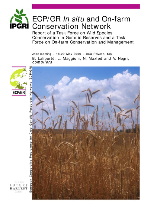 Report of a task force on wild species conservation in genetic reserves and a task force on on-farm conservation and management: Joint meeting, 18-20 May 2000, Isola Polvese, Italy