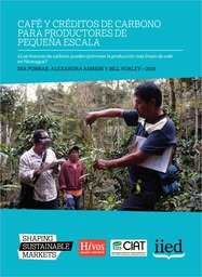 Café y créditos de carbono para productores de pequeña escala: ¿las finanzas de carbono pueden promover la producción más limpia de café en Nicaragua?