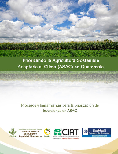 Priorizando la Agricultura Sostenible Adaptada al Clima (ASAC) en Guatemala