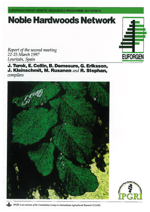 Noble hardwoods network: Report of the 2nd meeting, 22-25 March 1997, Louriz&aacute;n, Spain
