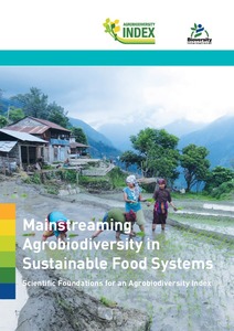 Mainstreaming agrobiodiversity in sustainable food systems: Scientific foundations for an agrobiodiversity index