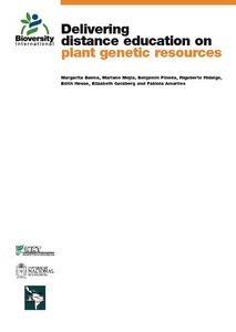 Delivering distance education on plant genetic resources: an evaluation of the collaborative association between CIAT, Bioversity International, UNC and REDCAPA on conducting a distance-education course on the ex situ conservation of plant genetic resources