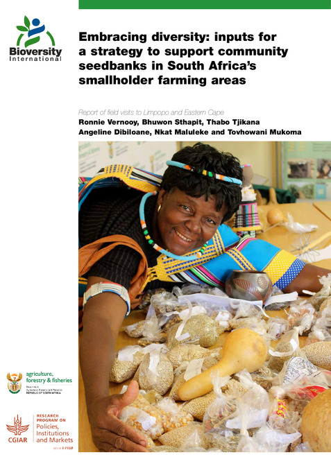 Embracing diversity: inputs for a strategy to support community seedbanks in South Africa&rsquo;s smallholder farming areas: Report of field visits to Limpopo and Eastern Cape