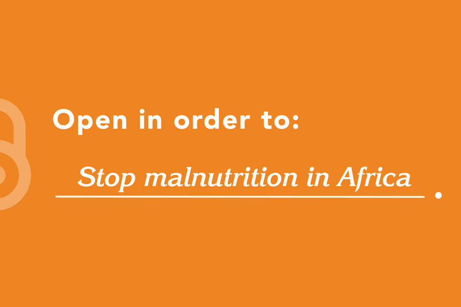 Open in order to stop malnutrition in Africa