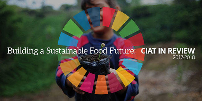 Inspired by the past, empowered for the future: CIAT looks forward to its next 50 years