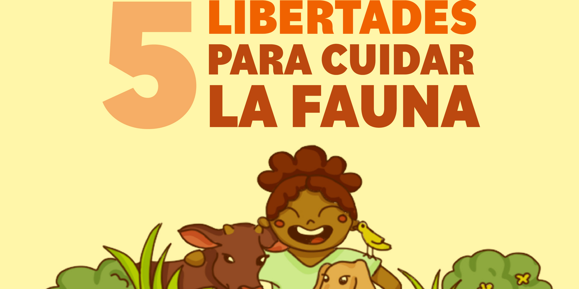 D&iacute;a de los Animales: 5 libertades de los animales