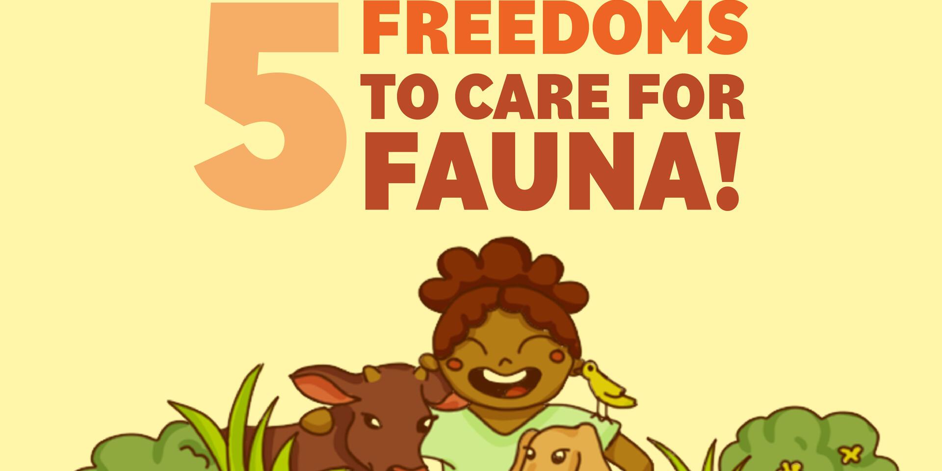 Animal Day: Five Freedoms to care the Fauna