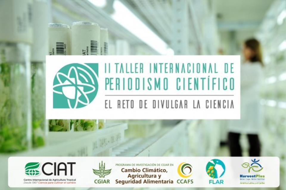 Segundo taller internacional de periodismo cient&iacute;fico: el reto de divulgar la ciencia