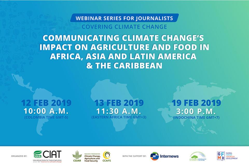 Navigating coverage of climate change and agriculture: CIAT and partners host webinars for journalists this February